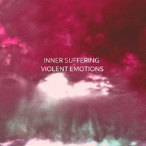 Inner Suffering (UKR) : Violent Emotions